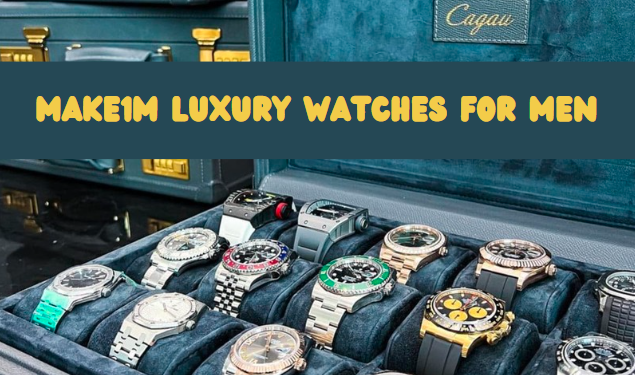 Make1M Luxury Watches for Men