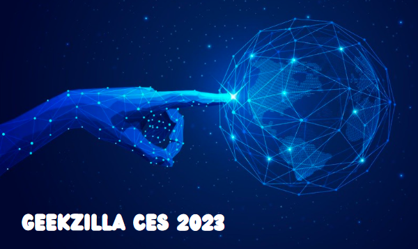 Geekzilla CES 2023